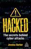 Книга Hacked : The Secrets Behind Cyber Attacks