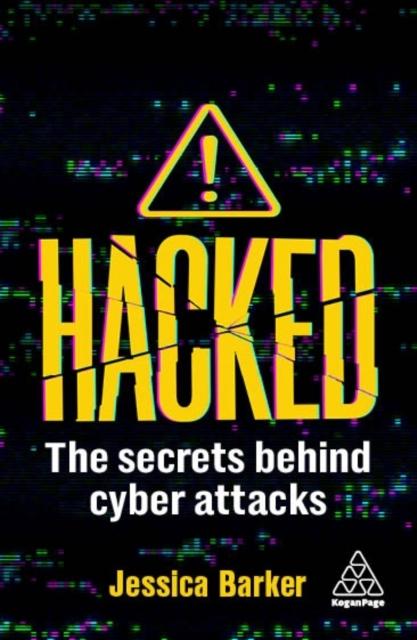 Книга Hacked : The Secrets Behind Cyber Attacks