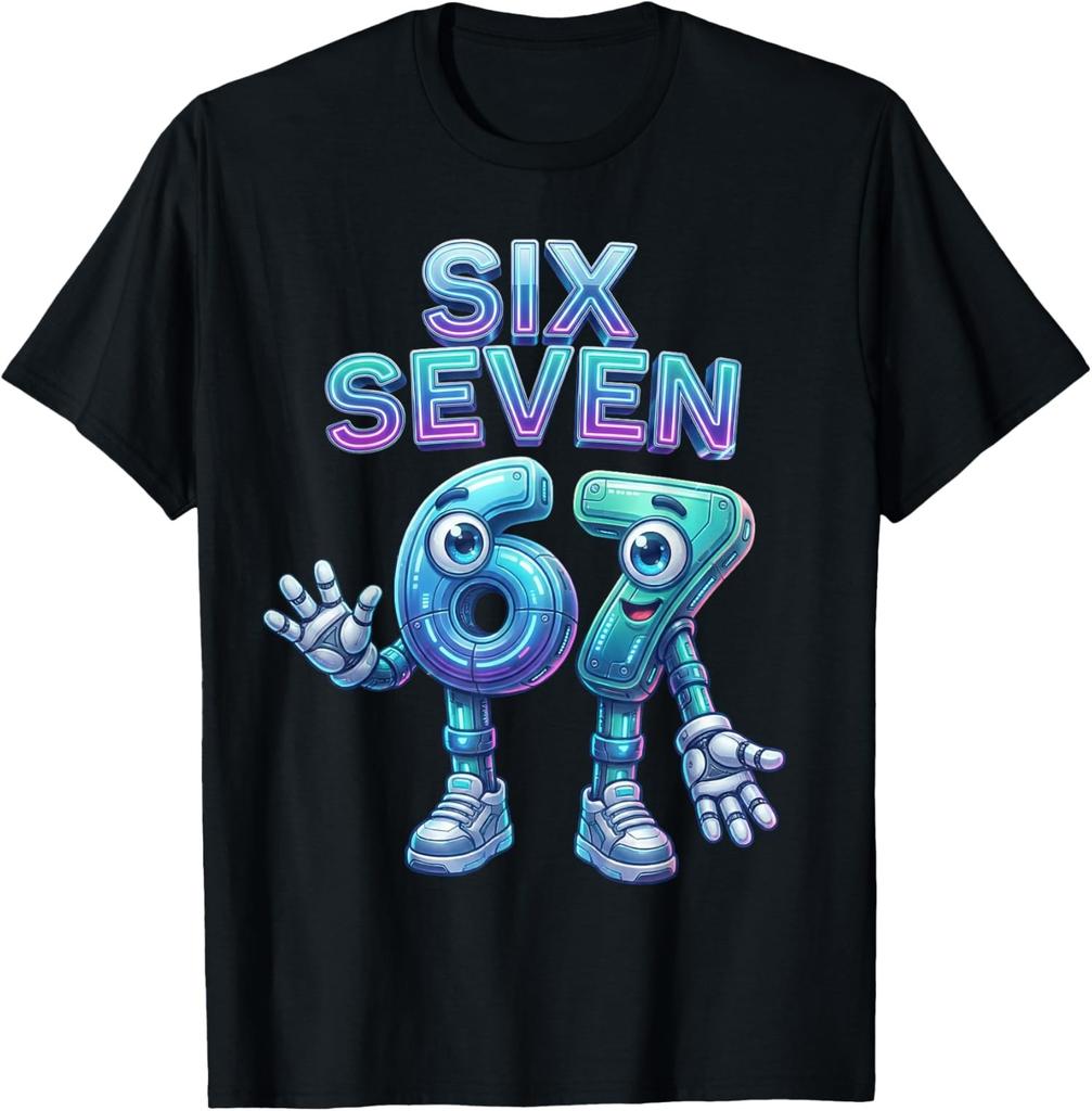67 Six Seven 6-7 Meme Funny Brainrot - Sarcastic T-Shirt