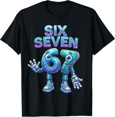 67 Six Seven 6-7 Meme Funny Brainrot - Sarcastic T-Shirt