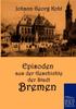 Книга Episoden Aus Der Geschichte Der Stadt Bremen