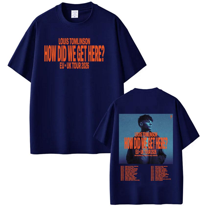 Louis Tomlinson Printed TShirt How I Got Here Tour Edition Unisexs Womens Casual Cotton TShirt Shirt Streetwear