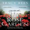 The Rose Garden by Tracy Rees Paperback Book 9781529046373