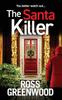 Книга The Santa Killer : The Addictive, Page-turning Crime Thriller from Ross Greenwood
