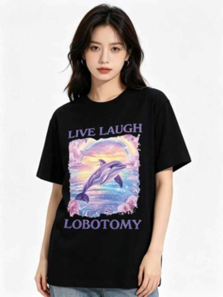 Live Laugh Lobotomy Print T-shirts Funny Dolphin Meme T shirts Men Women Casual Short Sleeve T-shirt Streetwear