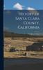 Книга History of Santa Clara County, California