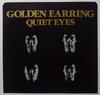7inch Record GOLDEN EARRING - Quiet Eyes / Love In Motion 799533 21 Records 1986 Canada Rock Used
