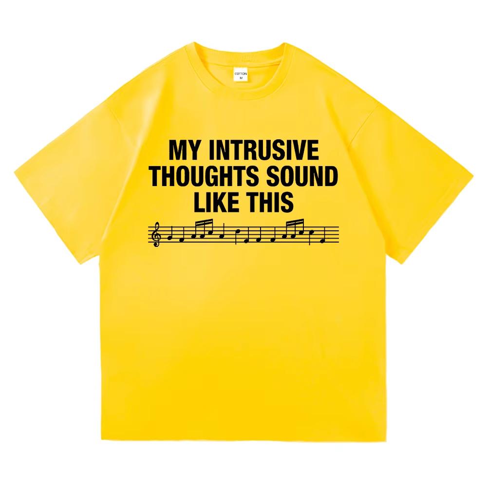 Unisex Letter Print My Intrusive Thoughts Sound Like This T Shirt High Quality Rosala Casual Fashion Daily Topssummer Shirt