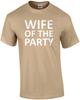 Wife of the party - funny ladies t-shirt