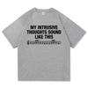 2026 SpringSummer Letter Printing My Intrusive Thoughts Sound Like This HighQuality ROSALÍA Lux Berghain TShirt