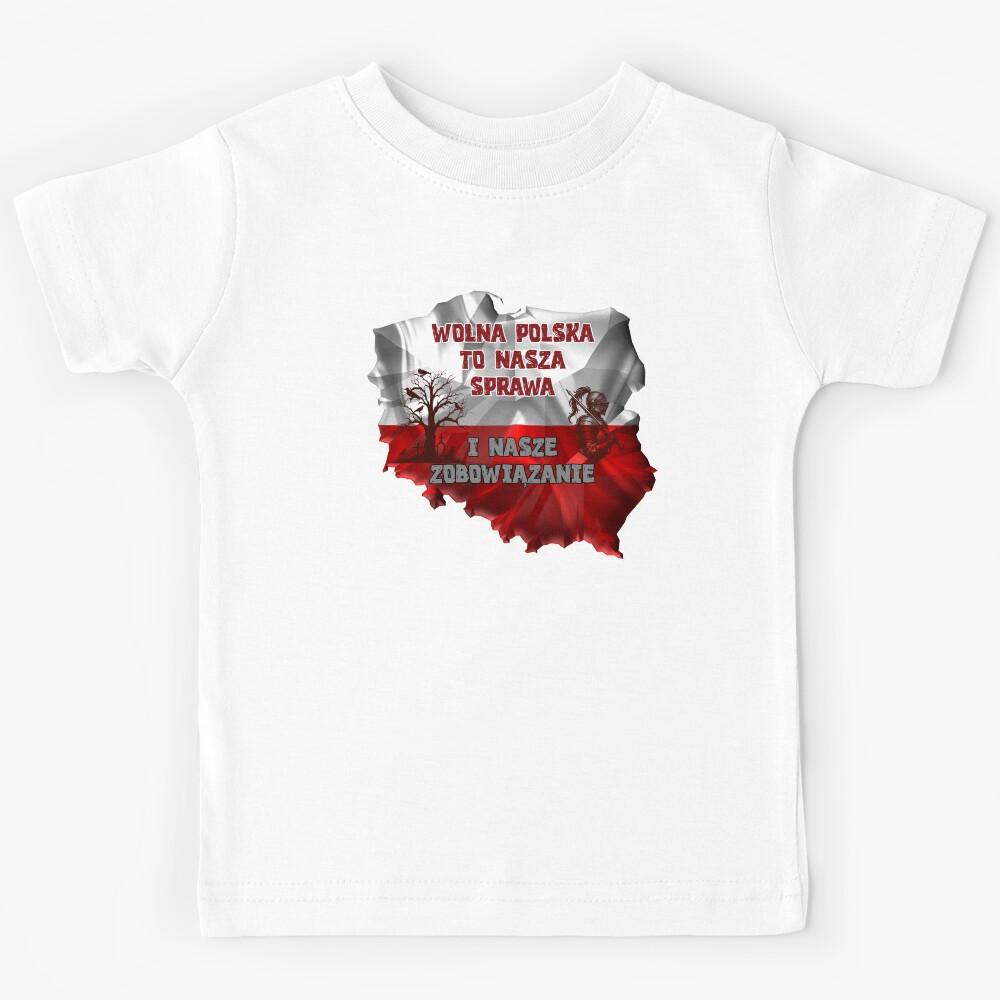 Wolna Polska – Our Cause and Duty / Polish Patriotic Design Kids T-Shirt