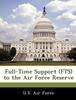 Книга Full-Time Support (Fts) To the Air Force Reserve