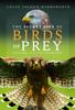 Книга The Secret Life of Birds of Prey : Feathers, Fury and Friendship