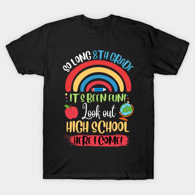 Asian Size Men Black Print T-shirt So Long 8Th Grade, Hello High School Here I Come No-Cut Heat Transfer Print Cotton Tshirt