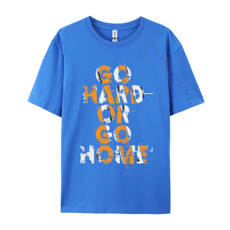 Go Hard Home Tee Casual Cotton Fabric Luxury Designer Tshirts Normal T Shirt 2024 Fashion 3d Printed Tshirts