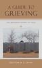 Книга A Guide To Grieving : The Misunderstanding of Grief