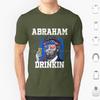 Abraham Drinkin-Abe Lincoln Merica Usa July 4th T Shirt 6xl Cotton Cool Tee Abraham Lincoln Abe Lincoln Abraham Drinkin Abe