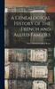 Книга A Genealogical History of the French and Allied Families