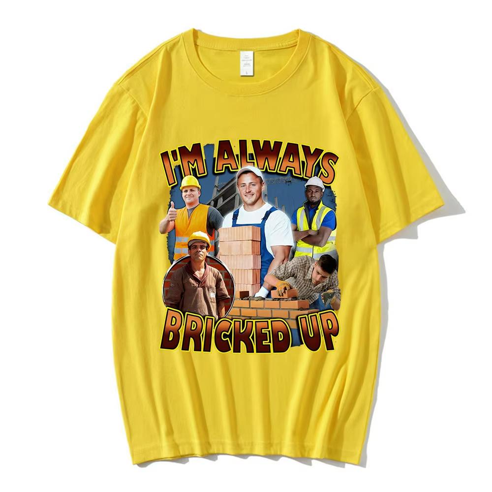 Я всегда замурован Смешные мемы про каменщиков Футболки Унисекс Одежда Мода Хип-хоп Футболки с коротким рукавом Хлопок Повседневная футболка
