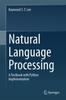 Книга Natural Language Processing : A Textbook with Python Implementation