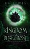Книга Kingdom of Dust & Bone : 3