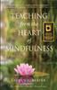 Книга Teaching from the Heart of Mindfulness