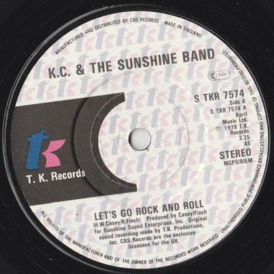 Пластинка 7 дюймов KC & THE SUNSHINE BAND - Let's Go Rock And Roll / I've Got T STKR7574 T.K. Пластинки 1979 Великобритания Соул/Фанк Б/У