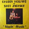 Виниловая пластинка CHUBBY HOWARD  HAROLD B. SHOT JA Sippin Music SUGAR102 Sugar Records 1975 US КантриФолк Б/у