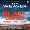 The Blackbird by Tim Weaver Paperback Book 9781405943741