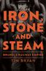 Книга Iron, Stone and Steam : Brunel's Railway Empire