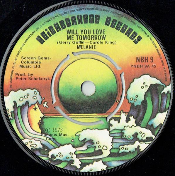 7inch Record MELANIE - Will You Love Me Tomorrow NBH9 Neighborhood Re 1973 UK Rock Used