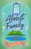 Книга Almost Family : A Novel