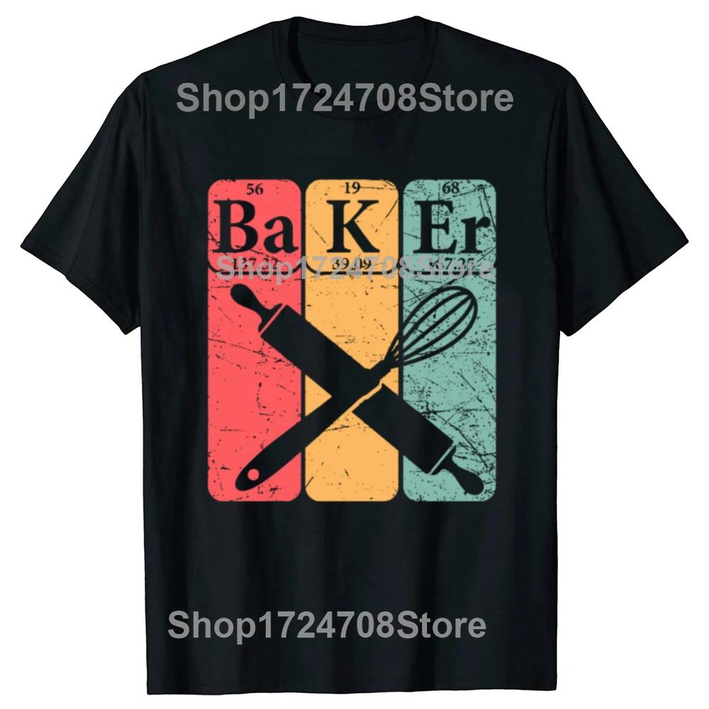 Funny Baker Periodic Table Baking Nerd Vintage T Shirts Summer Cotton Streetwear Short Sleeve chef cooking Gifts Tshirt Unisex