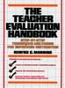 The The Teacher Evaluation Handbook : Step-by-Step Techniques and Forms for Improving Instruction Book