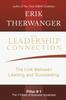 Книга The Leadership Connection : The Link Between Leading and Succeeding