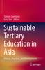 Книга Sustainable Tertiary Education In Asia : Policies, Practices, and Developments