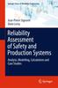 Книга Reliability Assessment of Safety and Production Systems : Analysis, Modelling, Calculations and Case Studies