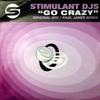 12-дюймовая пластинка STIMULANT DJS - Go Crazy STIM015 Stimulant Recor 2001 UK Танцевальная и электронная Б/У