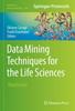 The Data Mining Techniques for the Life Sciences : 2449 Book