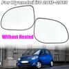 Стеклянная линза зеркала заднего вида для Hyundai I10 2011-2013 Для I20 MK1 2008-2013 Без подогрева Стеклянная линза бокового зеркала Автоаксессуары