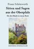 Книга Sitten Und Sagen Aus Der Oberpfalz : Die Drei Bande In Einem Buch