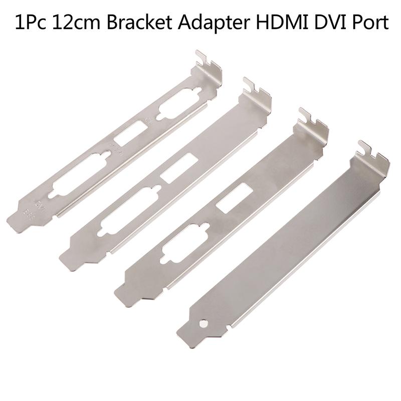 1 шт. 12 см высокопрофильный кронштейн адаптер Hdmi Dvi Vga порт для разъема видеокарты