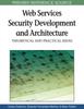 Книга Web Services Security Development and Architecture : Theoretical and Practical Issues