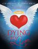 Книга Dying To Live : Messages from Beyond
