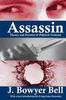 Книга Assassin : Theory and Practice of Political Violence