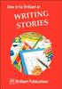 The How To Be Brilliant At Writing Stories Book
