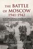 Книга The Battle of Moscow 1941-1942 : The Red Army's Defensive Operations and Counter-Offensive Along the Moscow Strategic Direction