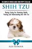 Книга Shih Tzu Dogs The Complete Owners Guide From Puppy To Old Age Buying Caring F by Alex Seymour - Paperback