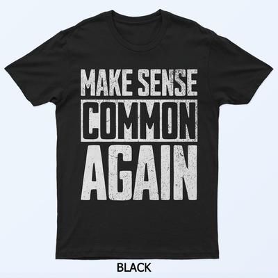 Футболка Make Sense Common Again