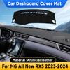 Для MG ALL NEW RX5 2024 Коврик на панель приборов автомобиля Солнцезащитный коврик Предотвращающий блики Коврик из искусственной кожи Панельный коврик Анти-УФ ковры